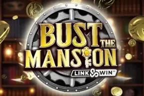 Bust The Mansion