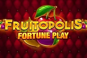 Fruitopolis Fortune Play
